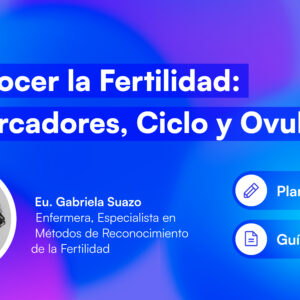 Reconocer tu Fertilidad: Biomarcadores, Ciclo y Ovulación