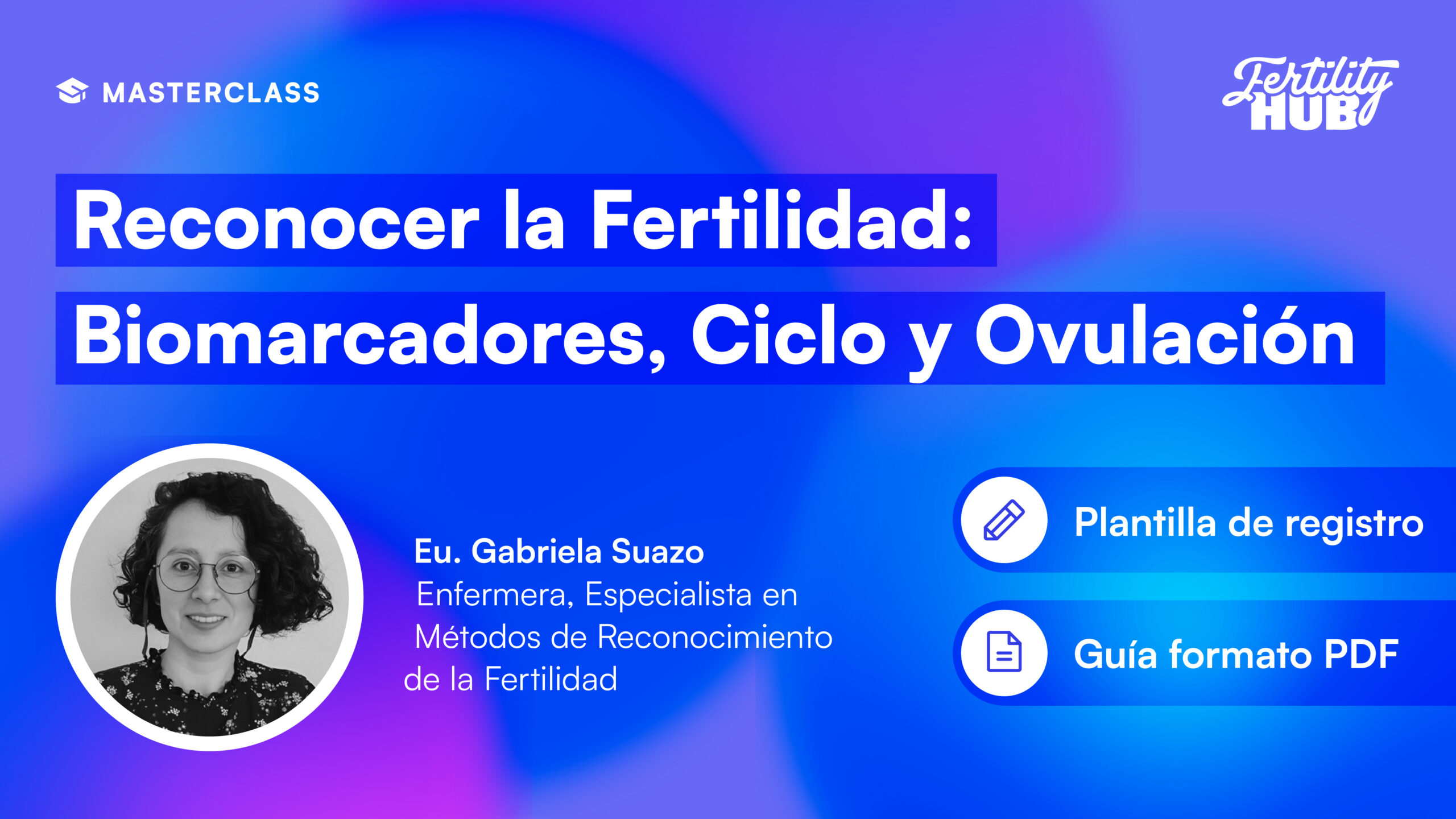 Reconocer tu Fertilidad: Biomarcadores, Ciclo y Ovulación